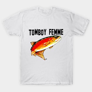 Tomboy Femme Fish Yellowstone Cutthroat Trout Rocky Mountains Fishing Char Jackie Carpenter Gift Woman Girl Sister Wife Best Seller T-Shirt